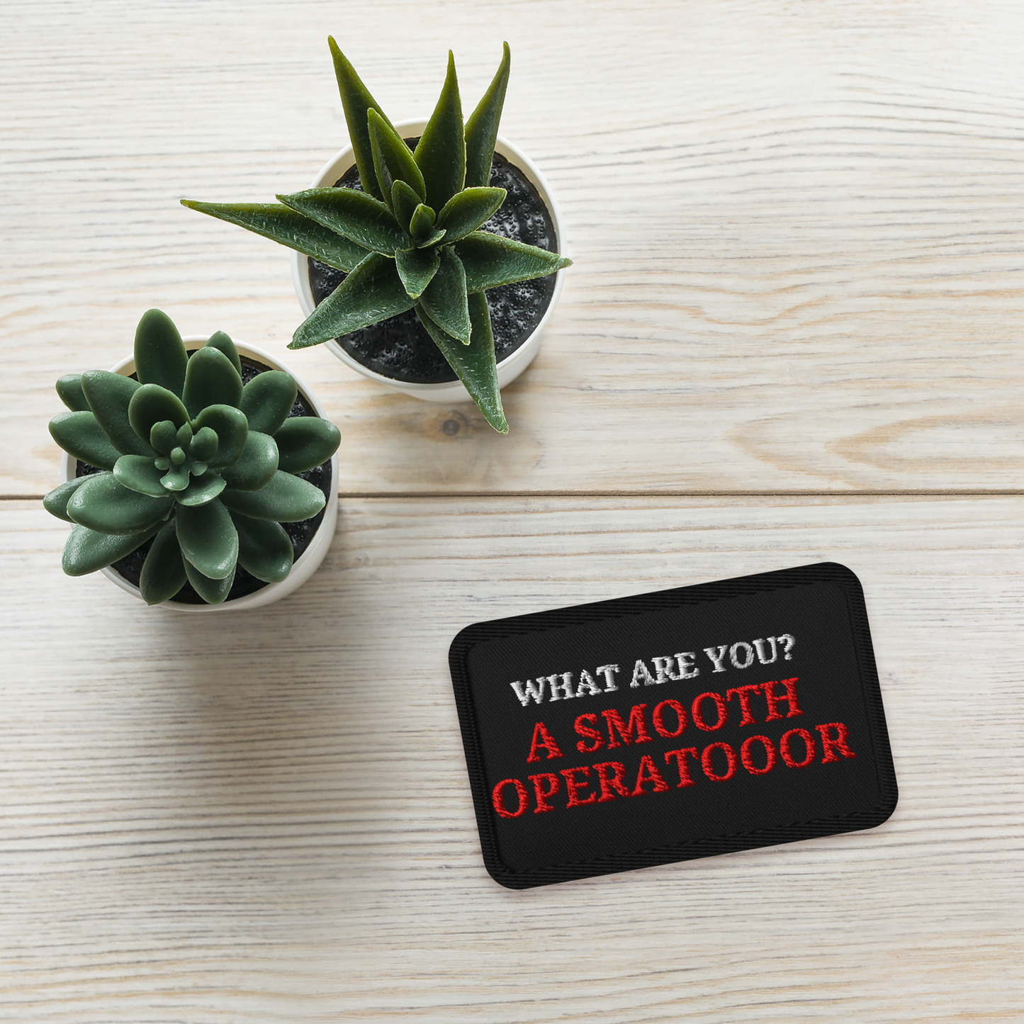 What Are You? A Smooth Operatooor Embroidered Patch